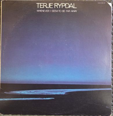 Whenever I seem to be far away - TERJE RYPDAL Płyta winylowa LP - Vinylhouse - sklep z muzyką na płytach winylowych